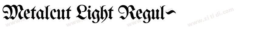 Metalcut Light Regul字体转换